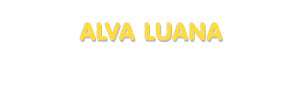 Der Vorname Alva Luana